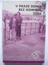 kniha V Praze doma bez domova ... pouliční průvodce Prahou, Městské centrum sociálních služeb a prevence 