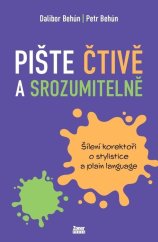 kniha Pište čtivě a srozumitelně Šílení korektoři o stylistice a plain language, Zoner Press 2023