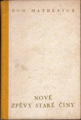 kniha Nové zpěvy staré Číny [parafráze čínské poesie], Melantrich 1946