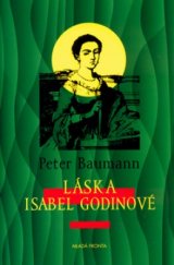 kniha Láska Isabel Godinové, Mladá fronta 2004