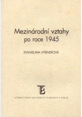 kniha Mezinárodní vztahy po roce 1945, Karolinum  1997