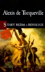 kniha Starý režim a Revoluce, Academia 2003