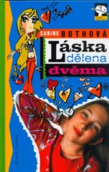 kniha Láska dělena dvěma, Mladá fronta 2006