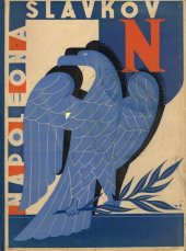 kniha Slavkov Napoléon-Austerlitz : 1805-1931, Národohospodářská propagace Č.R. 1931