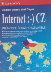 kniha Internet :-) CZ průvodce českého uživatele, Grada 1995