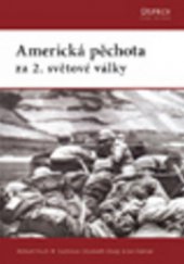 kniha Americká pěchota za druhé světové války, CPress 2009