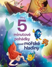 kniha Disney - 5minutové pohádky zpod mořské hladiny, Alicanto 2024