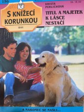 kniha Titul a majetek k lásce nestačí, Ivo Železný 1995