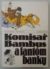 kniha Komisař Bambus a fantóm banky pro čtenáře od 11 let, Albatros 1986