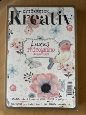 kniha Cvičebnice Kreativ Luxus přítomného okamziku, Kreativ 2017