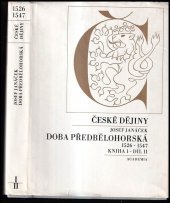 kniha České dějiny. Kniha 1, 1526-1547. - Doba předbělohorská, Academia 1984