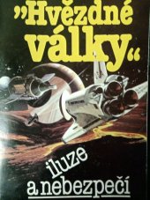 kniha "Hvězdné války" iluze a nebezpečí, Naše vojsko 1985