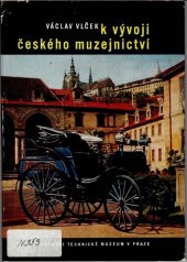 kniha K vývoji českého muzejnictví, Národní technické muzeum 1970