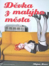 kniha Děvka z malýho města, Volvox Globator 2010