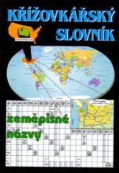 kniha Křížovkářský slovník zeměpisné názvy, Beta-Dobrovský 1999