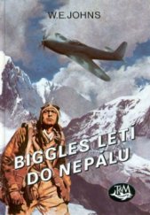 kniha Biggles letí do Nepálu, Toužimský & Moravec 2002