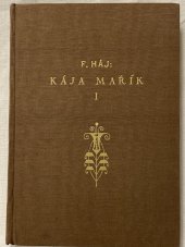 kniha Školák Kája Mařík díl I, Občanská tiskárna 1934