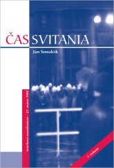 kniha Čas svitania Sviečková manifestácia - 25. marec 1988, Vydavateľstvo Michala Vaška 2018