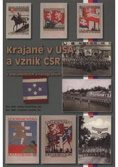 kniha Krajané v USA a vznik ČSR v dokumentech a fotografiích, Ministerstvo obrany 2008