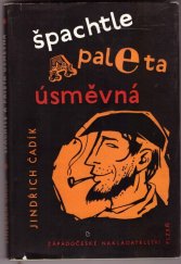kniha Špachtle a paleta úsměvná hrst veselých chvilek mezi umělci, Západočeské nakladatelství 1966