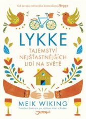 kniha LYKKE Tajemství nejšťastnějších lidí na světě , Jota 2018