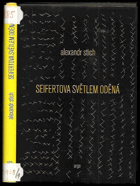 kniha Seifertova světlem oděná (interpretace: pokus a výzva), Argo 1998