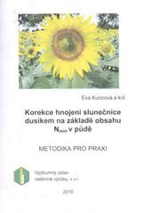 kniha Korekce hnojení slunečnice dusíkem na základě obsahu N-min v půdě, Výzkumný ústav rostlinné výroby 2010