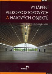 kniha Vytápění velkoprostorových a halových objektů, Jaga  2006