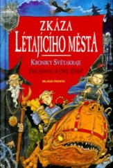 kniha Kroniky Světakraje 3. - Zkáza létajícího města, Mladá fronta 2005