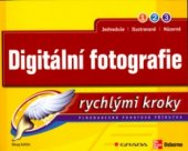 kniha Digitální fotografie rychlými kroky [plnobarevná pohotová příručka], Grada 