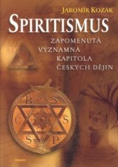 kniha Spiritismus zapomenutá významná kapitola českých dějin, Eminent 2003
