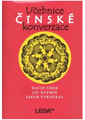 kniha Učebnice čínské konverzace, Leda 2007
