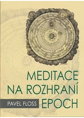 kniha Meditace na rozhraní epoch, Centrum pro studium demokracie a kultury 2012