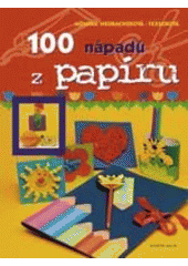 kniha 100 nápadů z papíru, Knižní klub 2003