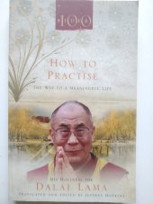 kniha How to practise The way to a meaningful life, Rider 2002
