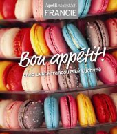 kniha Bon appétit! Aneb Lekce francouzské kuchyně, Burda 2013