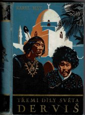 kniha Derviš 1 román z cyklu Třemi díly světa., Toužimský & Moravec 1935