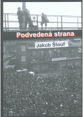 kniha Podvedená strana Zrod masového komunistického hnutí na Plzeňsku, jeho disciplinace, centralizace a byrokratizace (1945-1948), Západočeská univerzita 2016