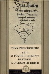 kniha Tůmy Přeloučského spis o původu Jednoty bratrské a o chudých lidech, Melantrich 1947