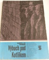 kniha Výbuch pod Kotlíkem, Albatros 1990