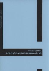 kniha Počítače a programování - VD = Computers & programming - VD : studijní podklady, Technická univerzita v Liberci 2011