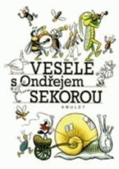 kniha Vesele s Ondřejem Sekorou, Knižní klub 2003