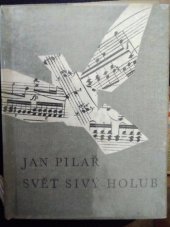 kniha Svět sivý holub Verše 1945-1962, Československý spisovatel 1963