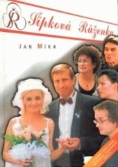 kniha Šípková Růženka podle stejnojmenného televizního seriálu, Iris 2001