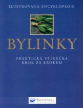 kniha Bylinky ilustrovaná encyklopedie, Svojtka & Co. 2002