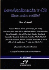 kniha Soudcokracie v ČR fikce, nebo realita? : sborník textů, CEP - Centrum pro ekonomiku a politiku 2006