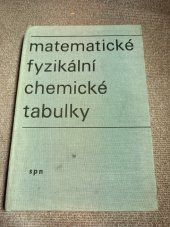 kniha Matematické, fyzikální a chemické tabulky pro střední školy, SPN 1970