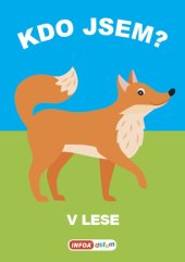 kniha Kdo jsem? V lese, INFOA 2022