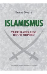 kniha Islamismus Třetí radikální hnutí odporu, Centrum pro studium demokracie a kultury 2018