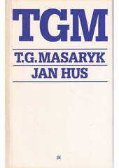 kniha Jan Hus naše obrození a naše reformace, Jan Kanzelsberger 1990